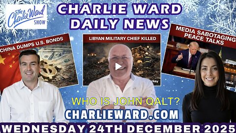 CHARLIE WARD DAILY NEWS WITH CHARLIE WARD, PAUL BROOKER, WED 24TH DEC 2025