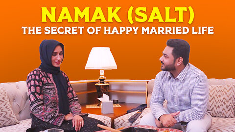 Namak (Salt) :The Secret of Happy Married Life - Short Film