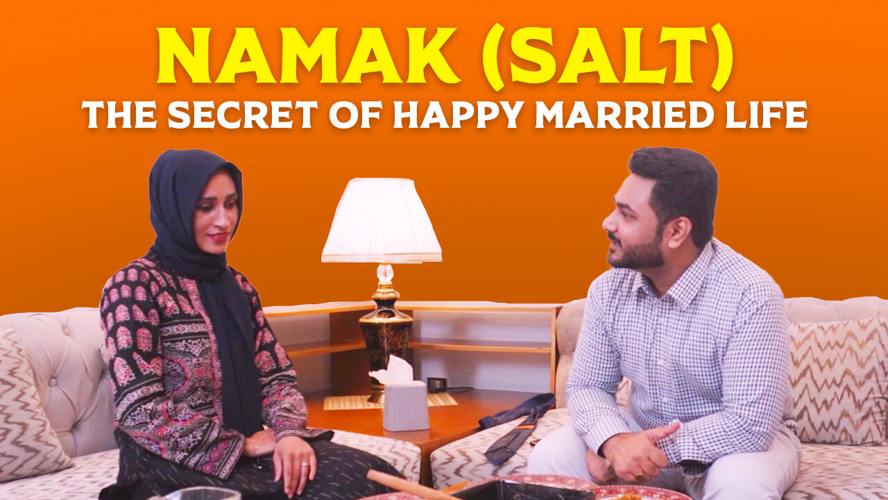 Namak (Salt) :The Secret of Happy Married Life - Short Film