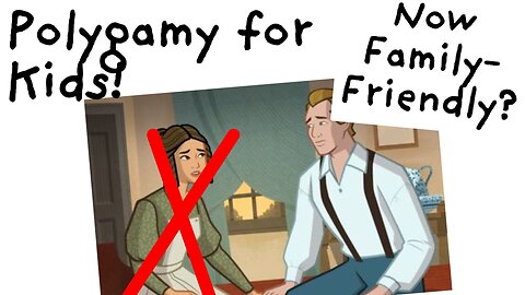 LDS Church Secretly Changed Kids’ Polygamy Lesson, But It’s Still Awful