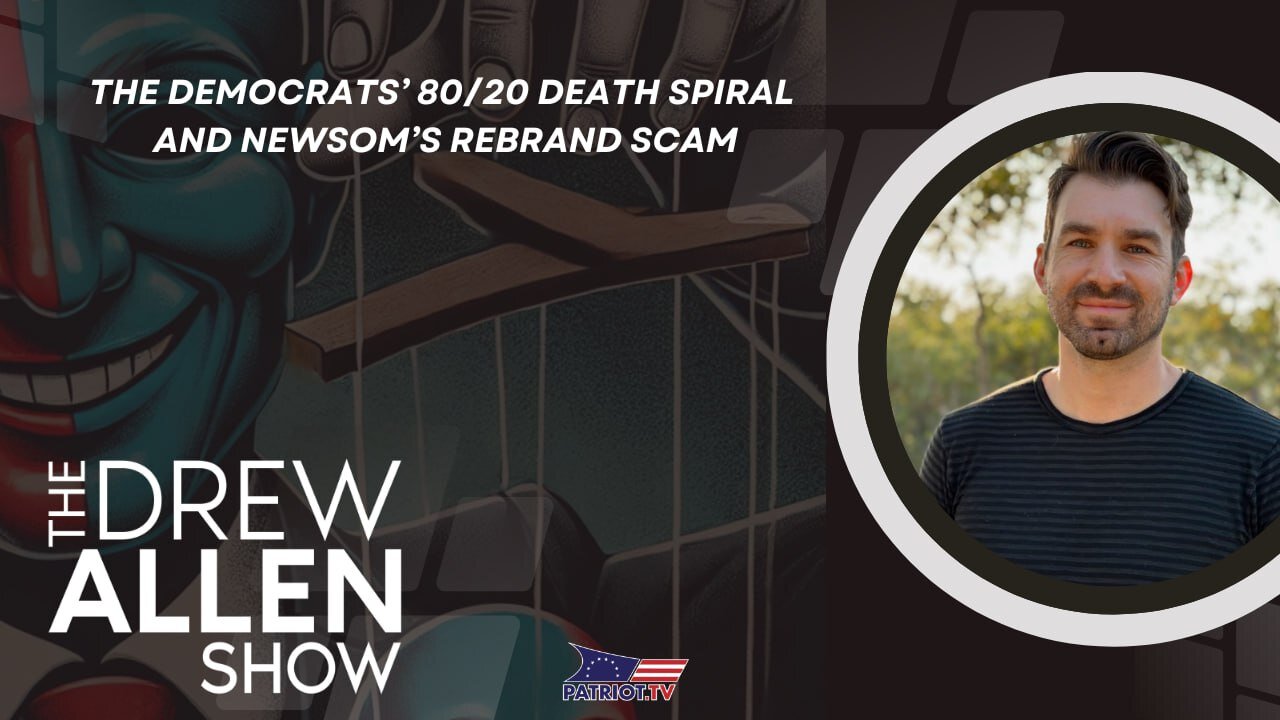 The Democrats’ 80/20 Death Spiral and Newsom’s Rebrand Scam