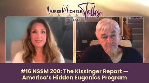 #16 NSSM 200: The Kissinger Report — America’s Hidden Eugenics Program