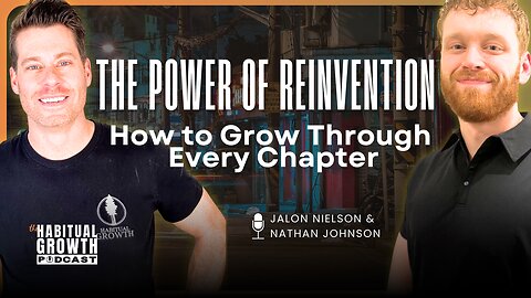 The Power of Reinvention - Jalon Nielson