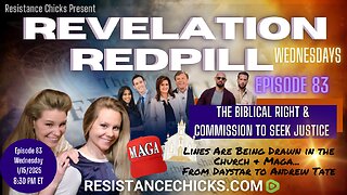 Revelation Redpill EP83: The Biblical Right & Commission to Seek Justice, DayStar, MAGA & Tate Bros