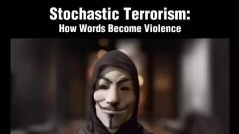 Stochastic Terrorism