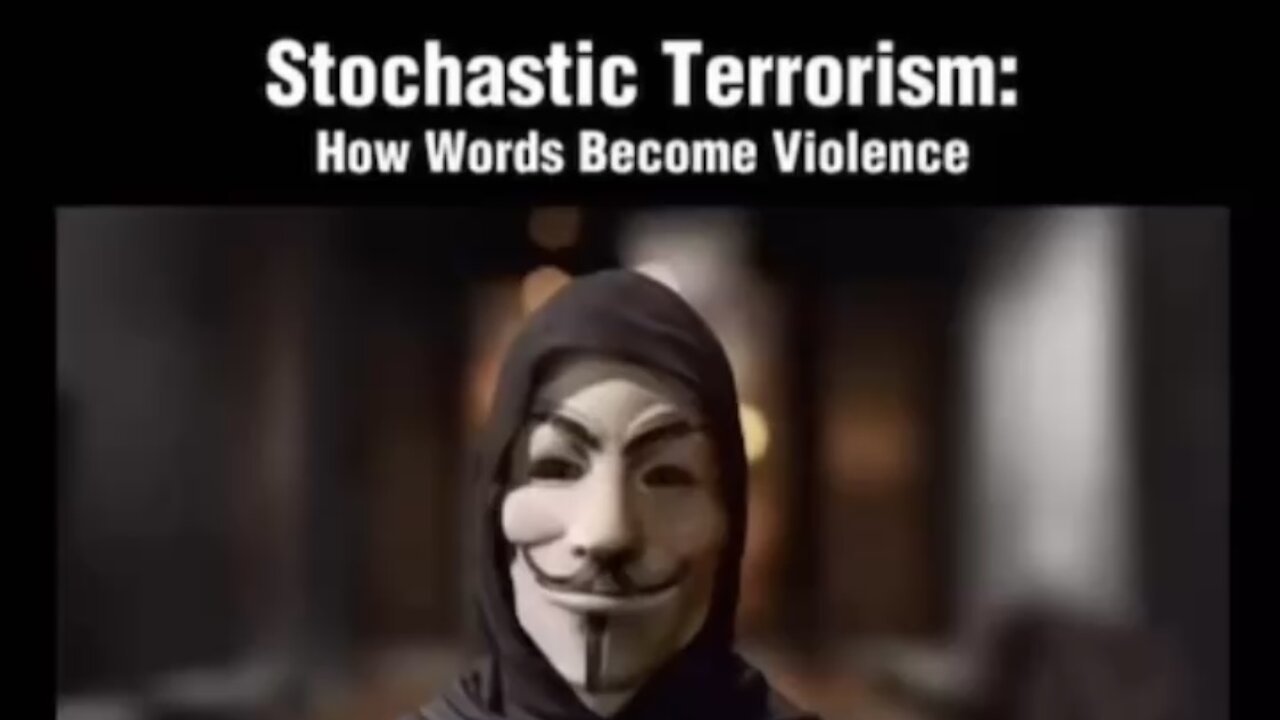 Stochastic Terrorism