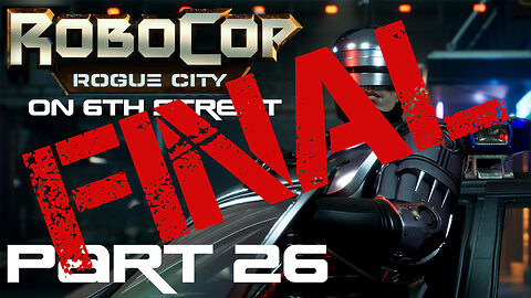 Robocop: Rogue City on 6th Street Part FINAL