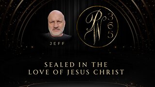 Sealed In The Love Of Jesus Christ