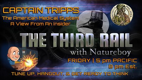 CAPTAIN TRIPPS | The American Medical System – A View From An Insider