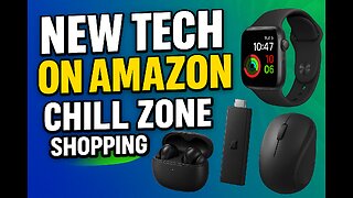 NEW TECH ON AMAZON !!!! CHILL ZONE SHOPPING