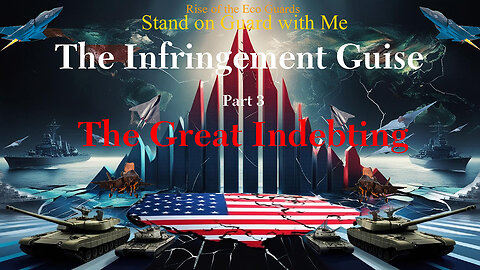 The Infringement Guise, The Great Indebting, Part 3