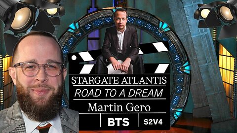 SGA Road To A Dream With Martin Gero | ATLANTIS BONUS