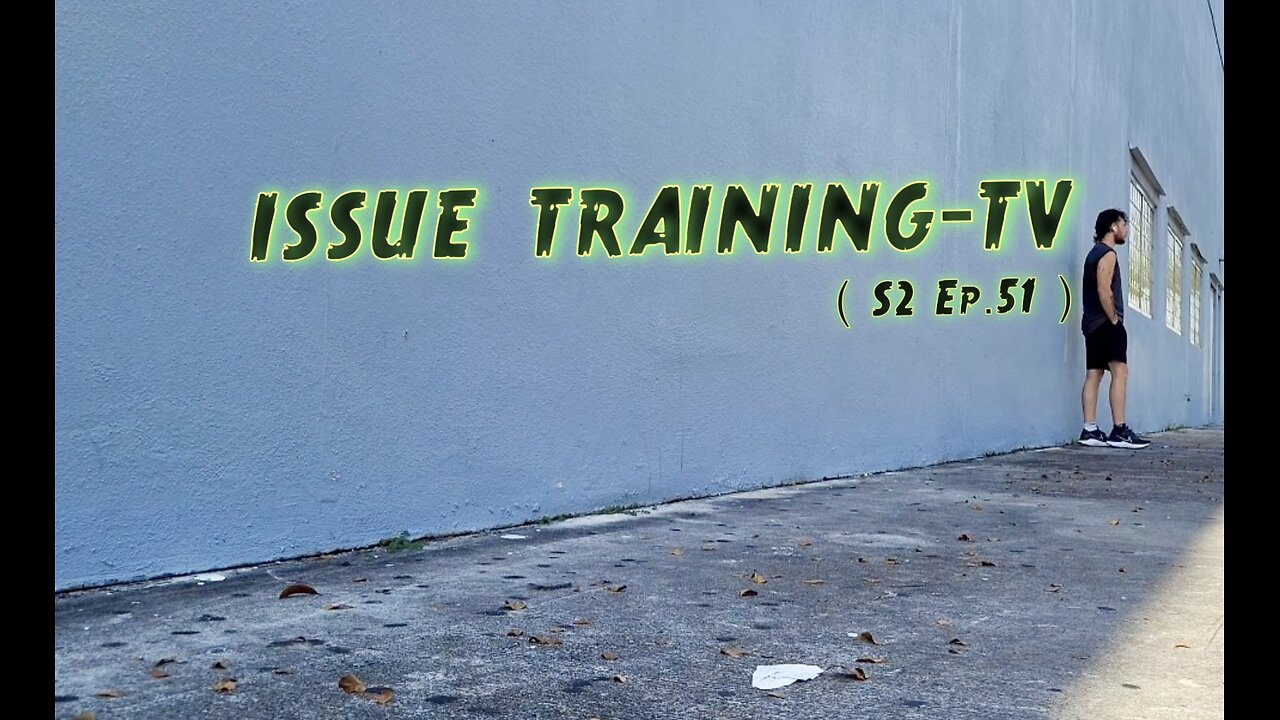 Day 51" of Issue Training