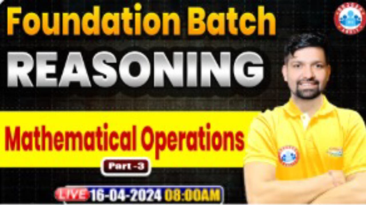 REASONING CLASS, MATHEMATICLE OPERATION#3