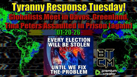 01-20-26 Globalists Meet In Davos, Greenland, Tina Peters Assaulted in Prison (again)