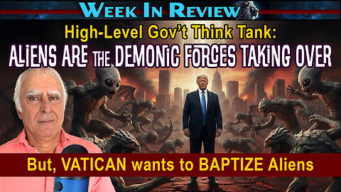 Vatican wants to Baptize Aliens while Collins Elite believes they are Demons