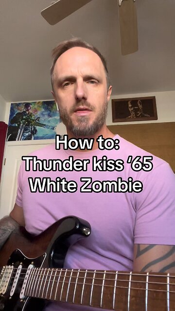 How to play: Thunder kiss ‘65 - White Zombie