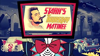 Stark's Thursday Matinee - Trust Us!