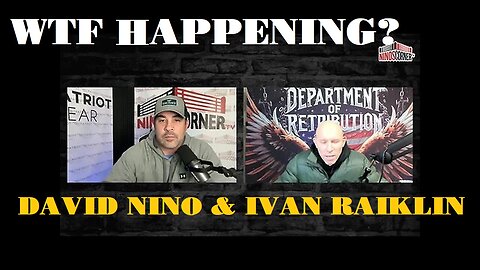 Ivan Raiklin & David Nino: Trump Has Until Jan 17th To Conduct Mass Arrests Before Its Too Late!