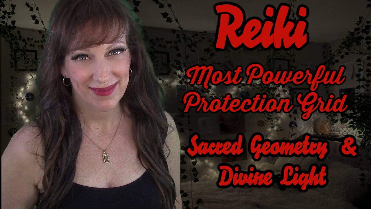 Reiki For Protection Powerful Session & Sacred Geometry Grid