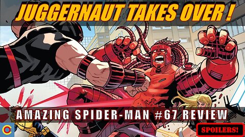 Juggernaut Enters The Battle | Amazing Spider-Man #67