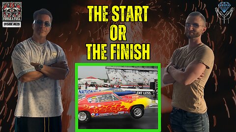 Is It How You Start or How You Finish? | Forge & Fuel - Ep. #640