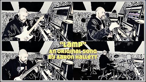 "Lamp" an Original Song by Aaron Hallett