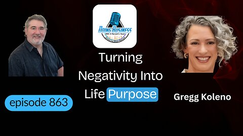 Gregg Koleno: How Everyday Positivity Transforms People and Purpose