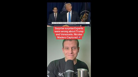 The Experts were wrong about Trump and Venezuela. Nicolas Maduro is captured 🇺🇸