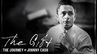 The Gift: The Journey of Johnny Cash (2019) documentary