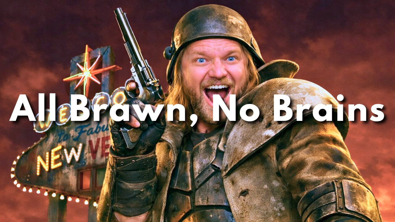 Fallout New Vegas "All Brawn, No Brains"
