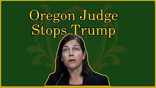 🟢 Oregon Judge finds her "dignity"; Karin Immergut; National Guard stopped from entering Oregon 🟢