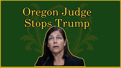 🟢 Oregon Judge finds her "dignity"; Karin Immergut; National Guard stopped from entering Oregon 🟢