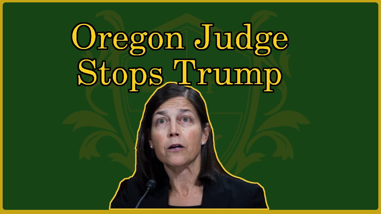 🟢 Oregon Judge finds her "dignity"; Karin Immergut; National Guard stopped from entering Oregon 🟢