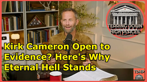 Kirk Cameron's Hell Shift: Eternal Suffering vs. Annihilation | EP 99