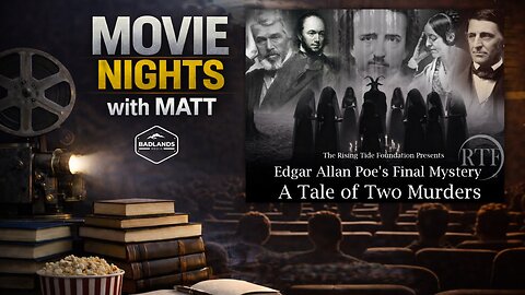 Movie Nights with Matt: Edgar Allen Poe's Final Mystery: A Tale of Two Murders