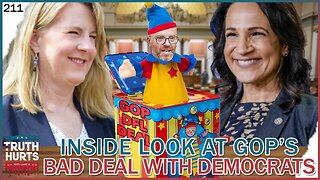 Truth Hurts #211 - INSIDE LOOK at GOP's Bad Deal with Democrats