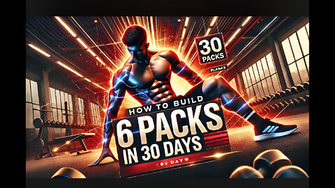 How to build 6 packs in 30 Days.