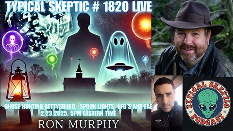 "Ron Murphy: Ghost Hunting Gettysburg & The Paranormal Mystery of ‘Lights in the Midst’" - TSP 1820