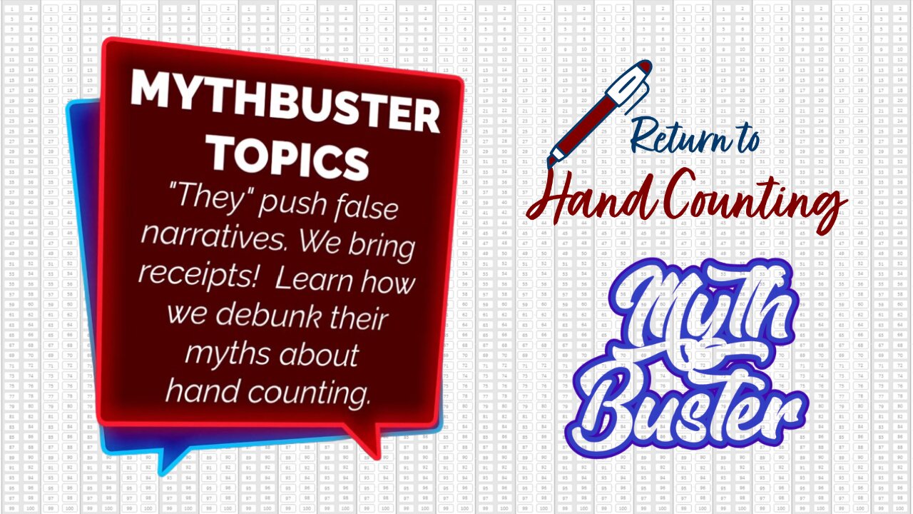 Mythbuster Topics: What Are the False Narratives About Hand Counting Ballots?