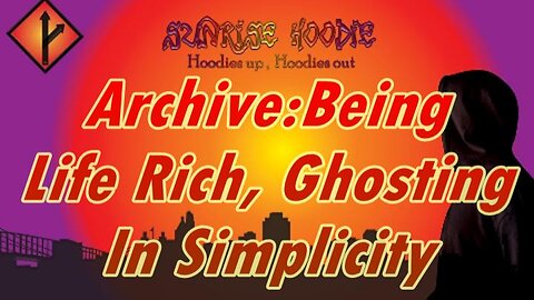 Sunrise Hoodie Archive: Being Life Rich Ghosting In Simplicity