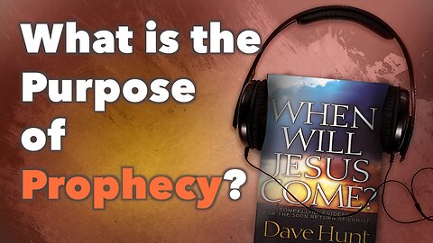 What Is the Purpose of Prophecy?