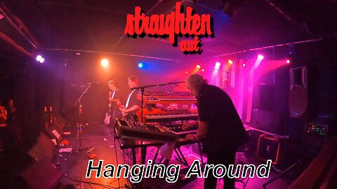 Straighten Out - Hanging Around - La Belle Angele, Edinburgh - 22nd of November 2025
