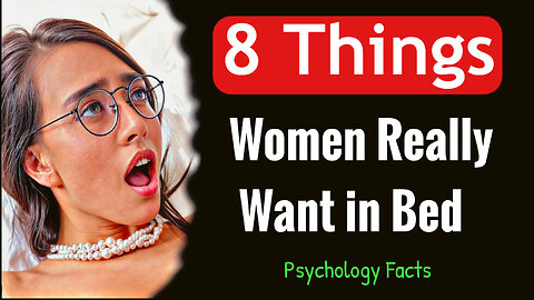 8 Things Women Really Want in Bed | Psychology Facts About Women | Psychology Fact