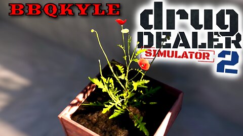 Making Opium - Drug Dealer Simulator 2