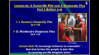 Esther Lesson-03: A Dastardly Plot and A Desperate Plea - Part I