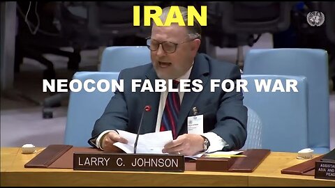 LARRY C JOHNSON - BOMB IRAN FOR NUKES OR BOMB IRAN TO PROTECT PROTESTERS - PICK YOUR NEOCON FABLE