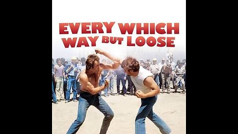 Every Which Way but Loose 15 1978 ‧ Comedy/Action ‧ 1h 54m