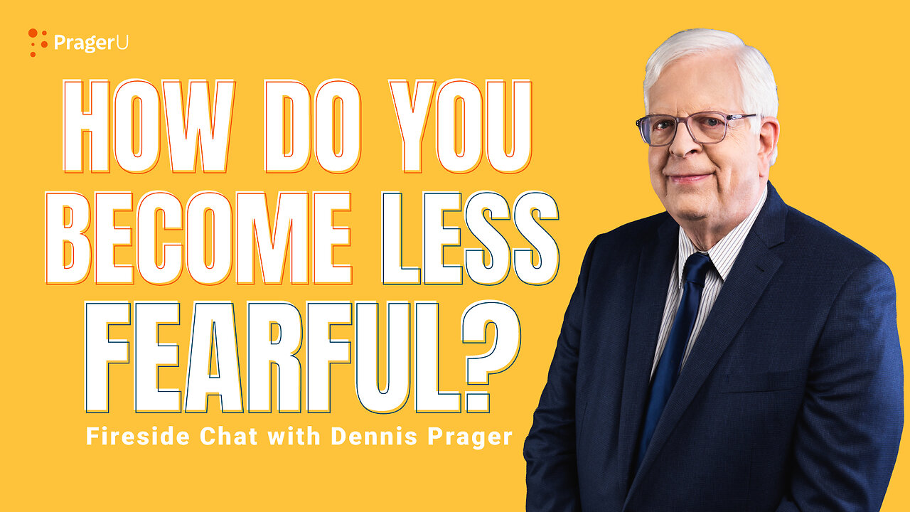 How Do You Become Less Fearful? | Short Clips | PragerU