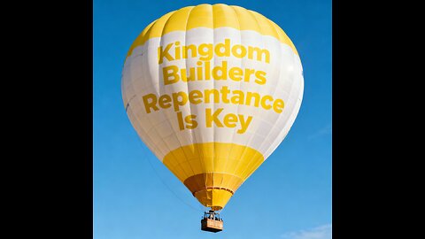 Kingdom Builders Repentance Is Key (2025-09-30)